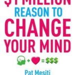 The $1 Million Reason to Change Your Mind