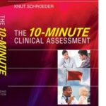 The 10-Minute Clinical Assessment
