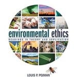 Environmental Ethics: Readings in Theory and Application