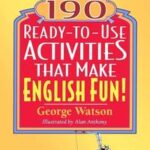 190 Ready-to-Use Activities That Make English Fun!