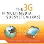 The 3G IP Multimedia Subsystem (IMS)