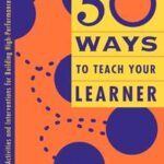 50 Ways to Teach Your Learner