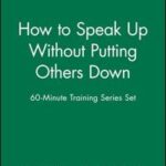 60-Minute Training Series Set: How to Speak Up Without Putting Others Down
