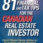 81 Financial and Tax Tips for the Canadian Real Estate Investor