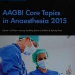 AAGBI Core Topics in Anaesthesia 2015