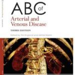 ABC of Arterial and Venous Disease