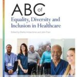 ABC of Equality, Diversity and Inclusion in Healthcare