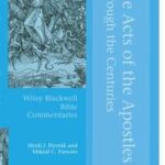 The Acts of the Apostles Through the Centuries