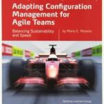 Adapting Configuration Management for Agile Teams
