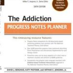 The Addiction Progress Notes Planner