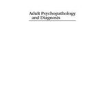 Adult Psychopathology and Diagnosis