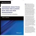 Advanced Analytical Methods for Climate Risk and ESG Risk Management