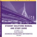 Advanced Engineering Mathematics, 10e Volume 1: Chapters 1 - 12 Student Solutions Manual and Study Guide