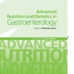 Advanced Nutrition and Dietetics in Gastroenterology