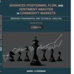 Advanced Positioning, Flow, and Sentiment Analysis in Commodity Markets