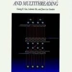 Advanced Topics in Dataflow Computing and Multithreading