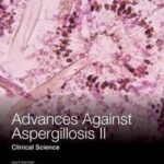 Advances Against Aspergillosis II