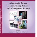 Advances in Battery Manufacturing, Service, and Management Systems