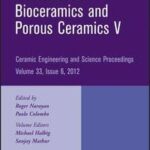 Advances in Bioceramics and Porous Ceramics V, Volume 33, Issue 6