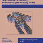 Advances in Near-surface Seismology and Ground-penetrating Radar, Volume 15