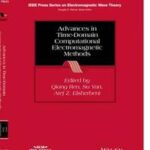 Advances in Time-Domain Computational Electromagnetic Methods