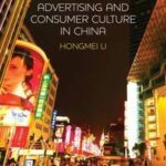 Advertising and Consumer Culture in China