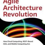 The Agile Architecture Revolution