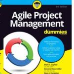 Agile Project Management For Dummies