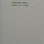 Agricultural Policy for the 21st Century
