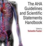The AHA Guidelines and Scientific Statements Handbook