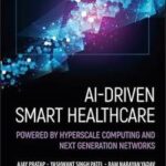 AI-Driven Smart Healthcare