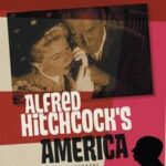 Alfred Hitchcock's America