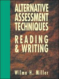 alternative-assessment-techniques-reading-writing-wilma-9780130425683