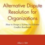 Alternative Dispute Resolution for Organizations