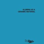 Alumina as a Ceramic Material