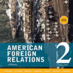 American Foreign Relations, Volume 1: To 1920