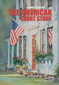 american-short-story-handbook-james-nagel-9780470655412