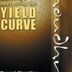 Analysing and Interpreting the Yield Curve