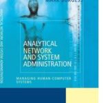 Analytical Network and System Administration