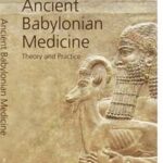 Ancient Babylonian Medicine