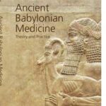 Ancient Babylonian Medicine
