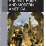 Ancient Rome and Modern America