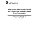 Annual Update and Practice Issues for Preparation, Compilation, and Review Engagements