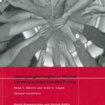 Anthropological Insights on Effective Community-Based Coalition Practice