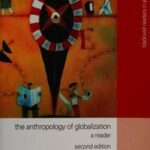 The Anthropology of Globalization