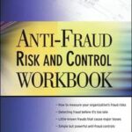Anti-Fraud Risk and Control Workbook