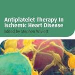 Antiplatelet Therapy In Ischemic Heart Disease