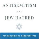 Antisemitism and Jew Hatred