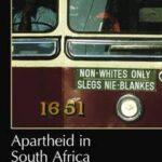 Apartheid in South Africa
