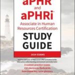 aPHR and aPHRi Associate in Human Resources Certification Study Guide